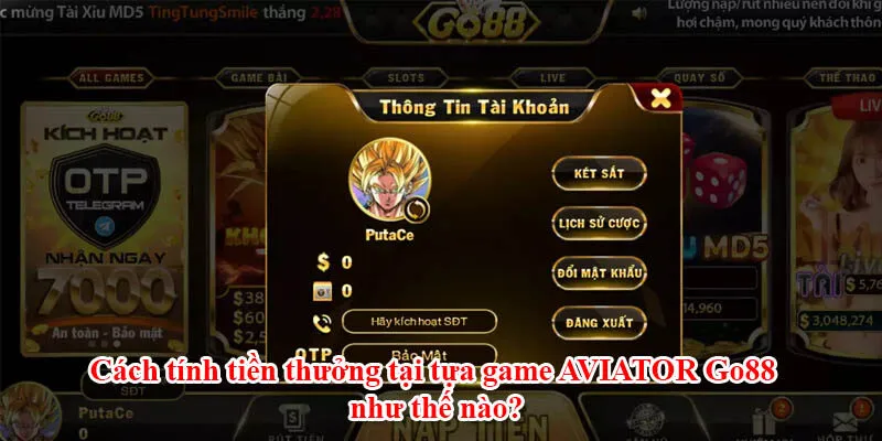 04 Bước Tham Gia Trò Chơi AVIATOR Go88 Dành Cho Tân Binh Cách tính tiền thưởng tại tựa game AVIATOR Go88 được hiểu là như thế nào?